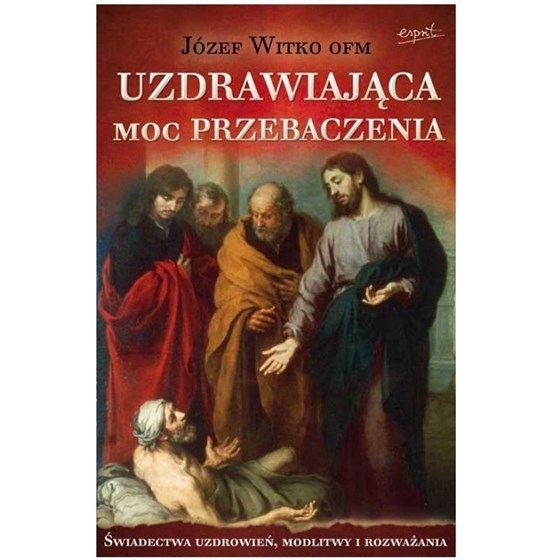 Uzdrawiająca moc przebaczenia