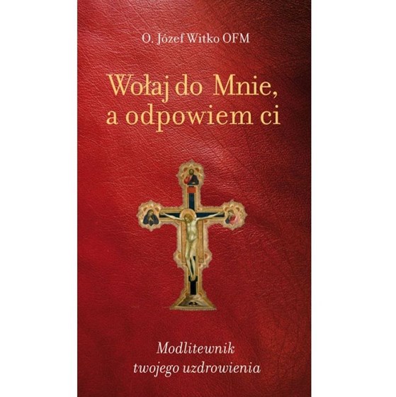 Wołaj do mnie, a odpowiem ci