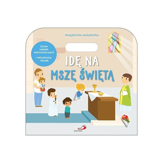 Książeczka walizeczka. Idę na Mszę Świętą