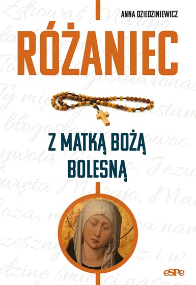 Różaniec z Matką Bożą Bolesną