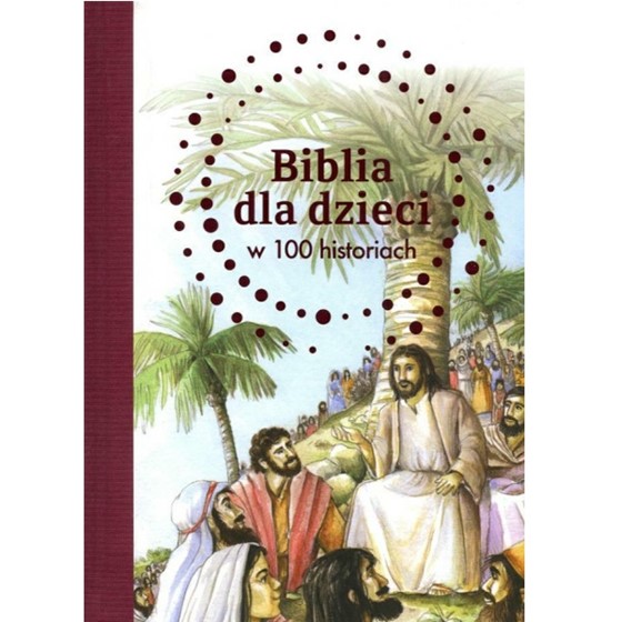 Biblia dla dzieci w 100 historiach