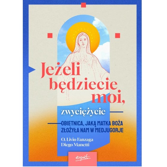 Jeżeli będziecie moi, zwyciężycie