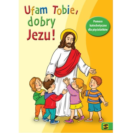 5-latki - Ufamy Tobie, dobry Jezu /katechizm