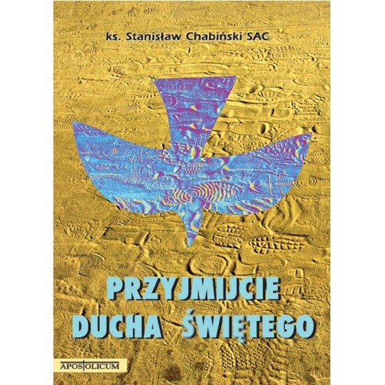 Przyjmijcie Ducha Świętego