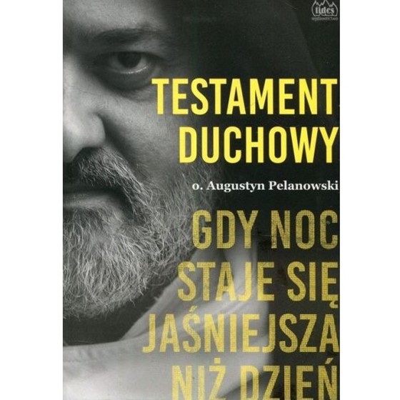 Testament duchowy. Gdy noc staje się