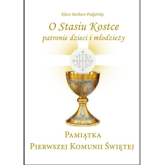 O Stasiu Kostce - patronie dzieci i młodzieży