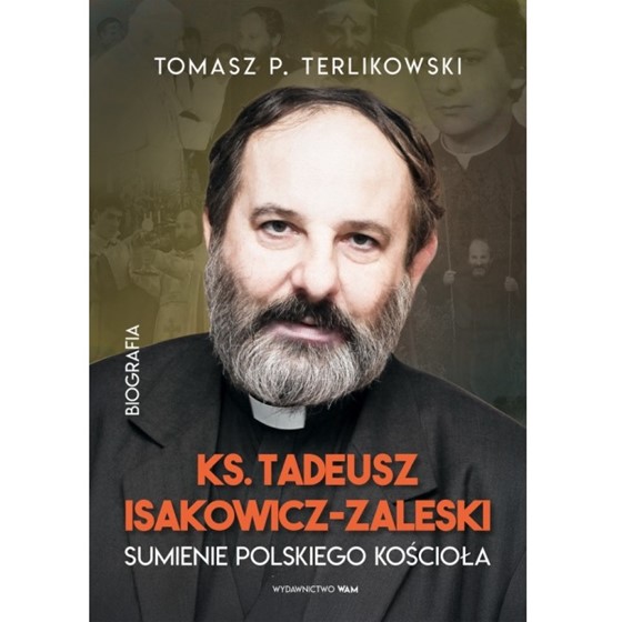 Ks. Tadeusz Isakowicz-Zaleski. Sumienie