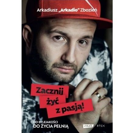 Zacznij żyć z pasją!