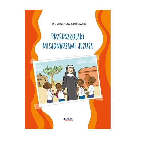 Przedszkolami misjonarzami Jezusa