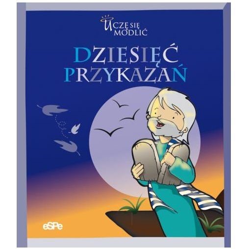 Uczę się modlić: Dziesięć przykazań