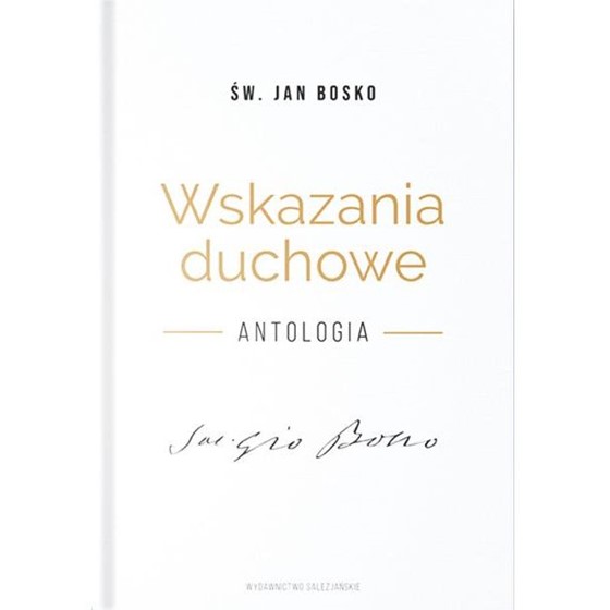 Wskazania duchowe Antologia