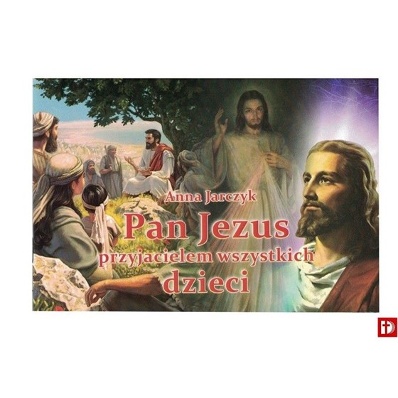 Pan Jezus przyjacielem wszystkich dzieci