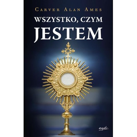 Wszystko, czym jestem