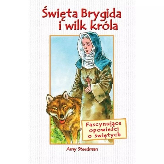 Święta Brygida i wilk króla