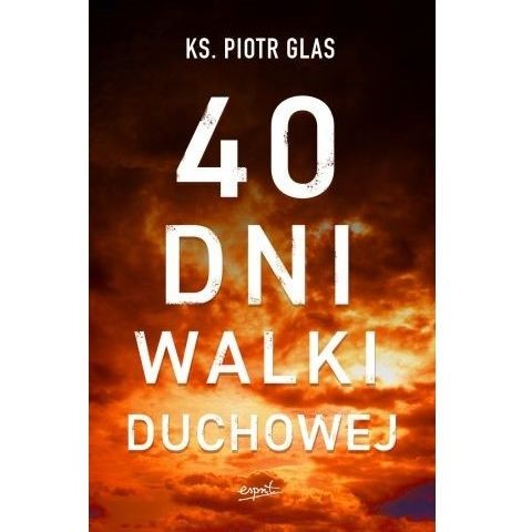 40 dni walki duchowej