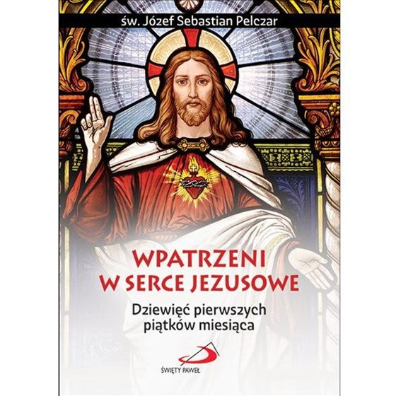 Wpatrzeni w Serce Jezusowe