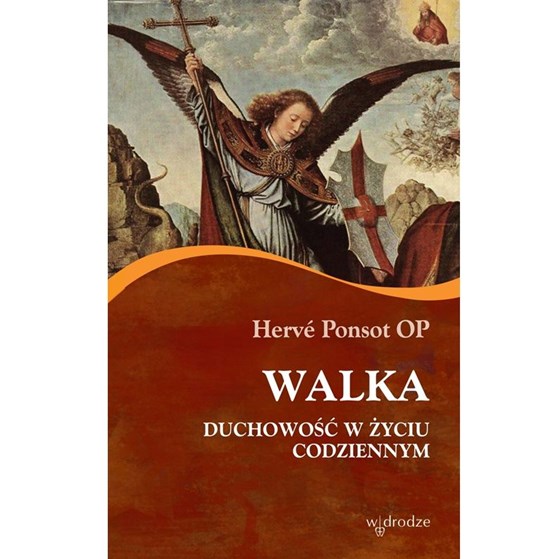 Walka. Duchowość w życiu codziennym