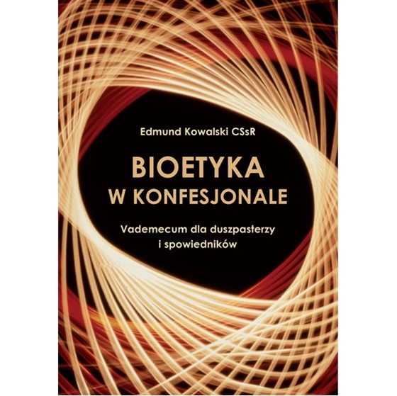 Bioetyka w konfesjonale /TOM 1