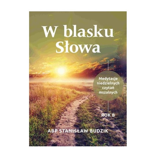 W blasku Słowa /Rok B