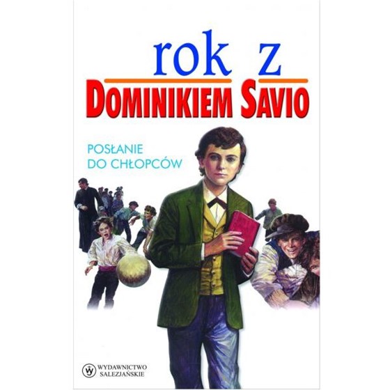 Rok z Dominikiem Savio