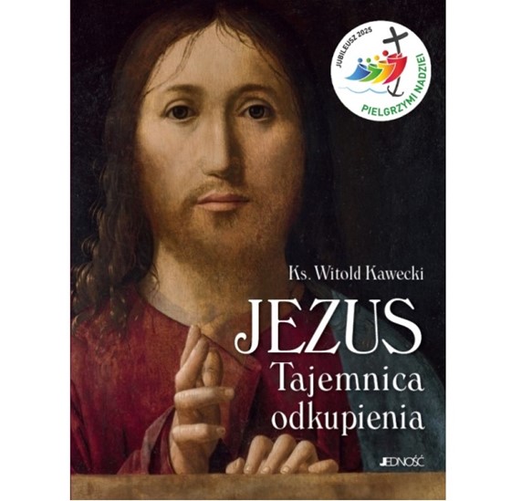 Jezus. Tajemnica odkupienia