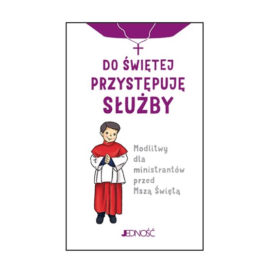 Do Świętej przystępuję służby