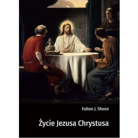 Życie Jezusa Chrystusa